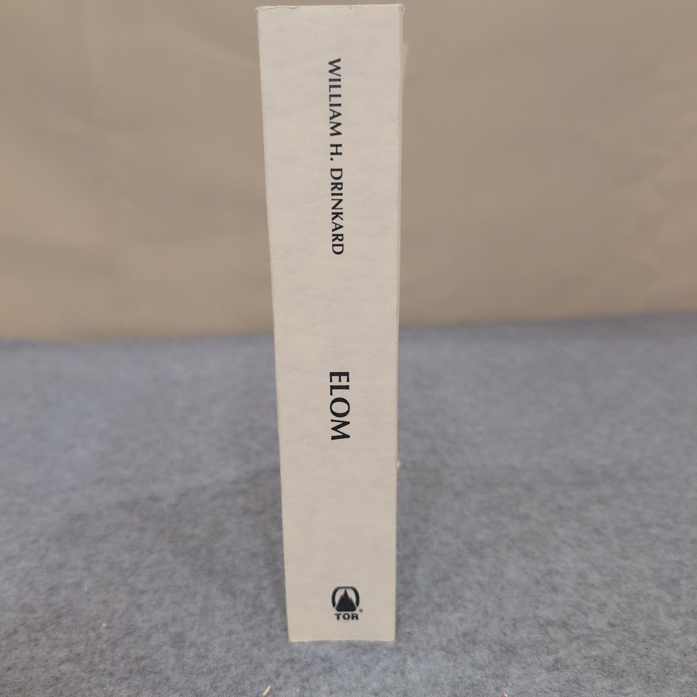 Elom Advance Bound Manuscript A Novel By William H Drinkard Tor Book New York - Picture 2 of 5